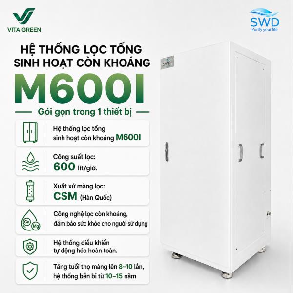 Hệ thống lọc tổng sinh hoạt còn khoáng M600I