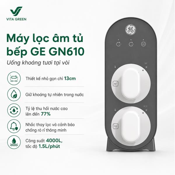 MÁY LỌC NƯỚC ÂM TỦ BẾP GE GN610 – GIỮ KHOÁNG, THIẾT KẾ SIÊU MỎNG CHỈ 13 CM